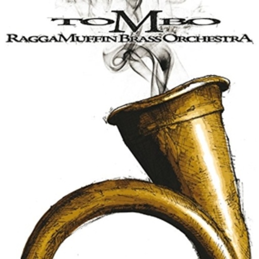 Tombo – Ragamuffin Brass Orchestra