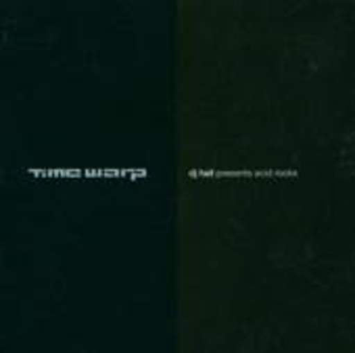 Time Warp – Mixed By DJ Hell
