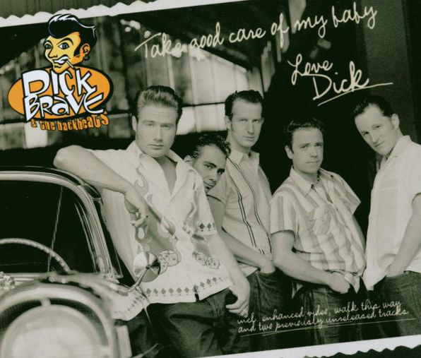 Dick Brave & The Backbeats – Take Good Care Of My Baby