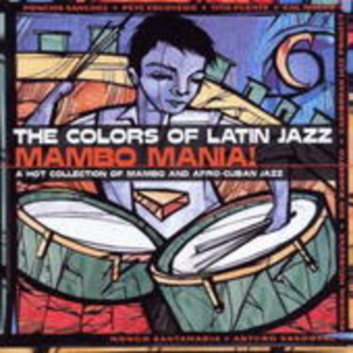 Diverse – Colors Of Latin Jazz: Mambo Mania