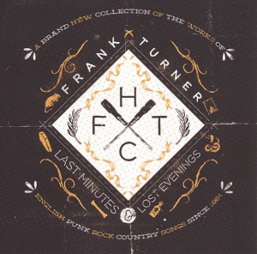 Frank Turner – Last Minutes And Lost Evenings