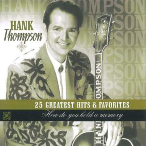 Hank Thompson – How Would You Hold A Memory