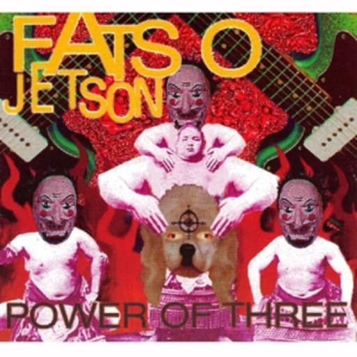 Fatso Jetson – Power Of Three