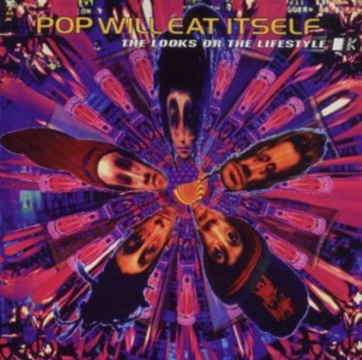 Pop Will Eat Itself – The Looks Or The Lifestyle