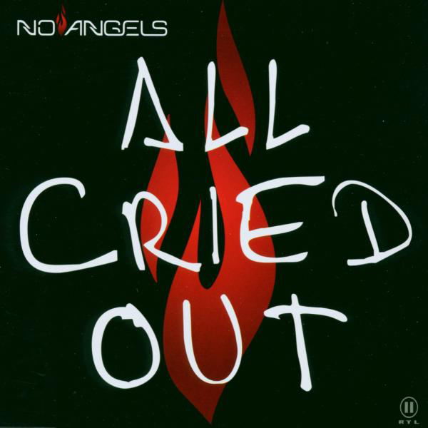 No Angels – All Cried Out