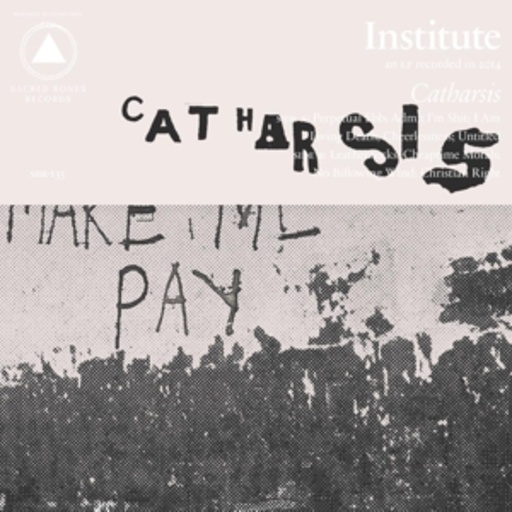 Institute – Catharsis