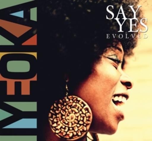 Iyeoka – Say Yes - Evolved