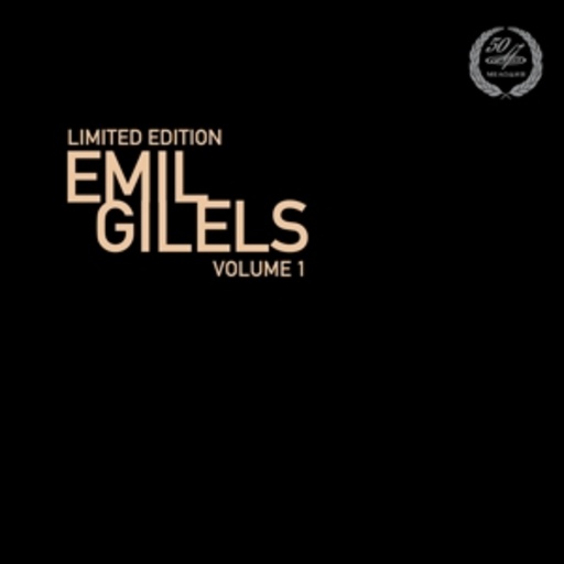 Emil Gilels – Limited Edition Volume 1