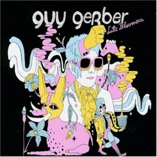 Guy Gerber – Late Bloomers