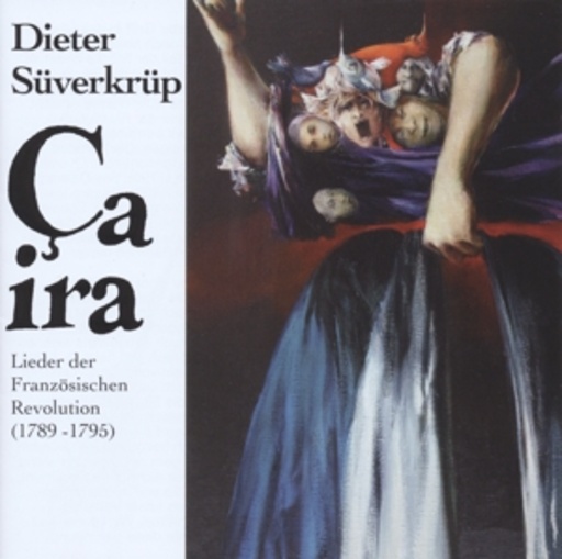 Dieter Süverkrüp – Ca Ira - Lieder der Französischen Revolution