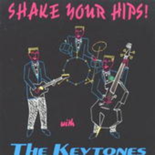 The Keytones – Shake Your Hips!
