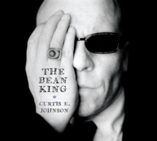 Curtis E. Johnson – The Bean King
