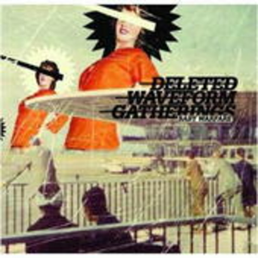 Deleted Waveform Gatherings – Baby Warfare