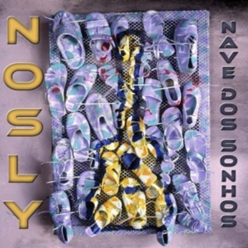 Nosly – Nave Dos Sonhos
