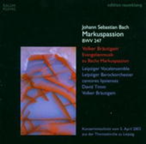 Volker Bräutigam/Leipziger Vocalsensemble/David Timm – Markuspassion (Konzertmitschnitt 2003)