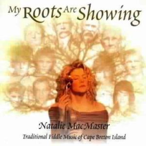 Natalie MacMaster – My Roots Are Showing