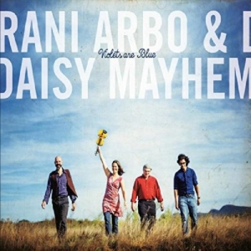 Rani Arbo & Daisy Mayhem – Violets Are Blue