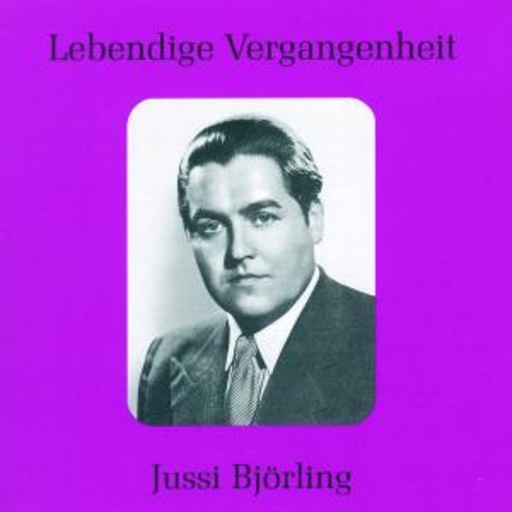 Jussi Björling – Lebendige Vergangenheit - Jussi Björling