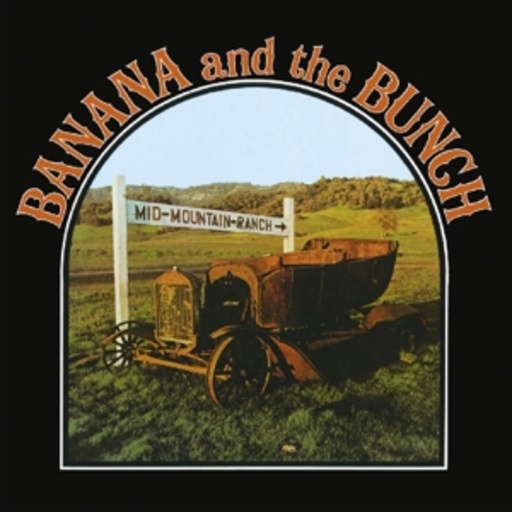 Banana And The Bunch – Mid Mountain Ranch