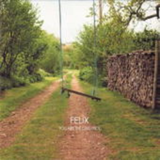 Felix – You Are The One I Pick