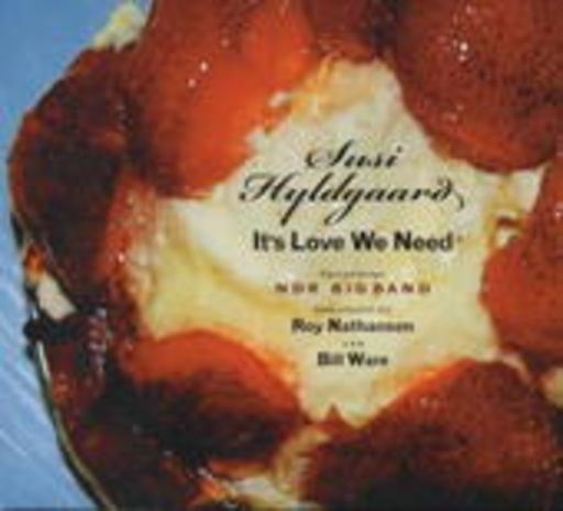 Susi Hyldgaard – It's Love We Need