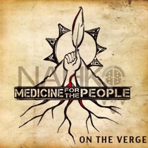 Nahko & Medicine For The People – On The Verge