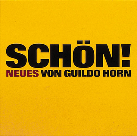 Guildo Horn – Schön! Neues von Guildo Horn