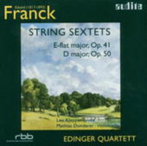 Edinger Quartett – String Sextets - E-Flat Major, Op.41/D Major, Op. 50