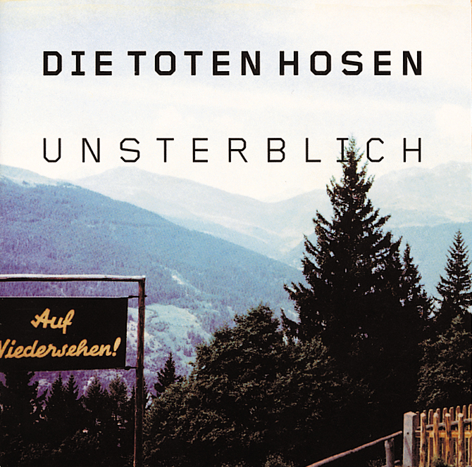 Die Toten Hosen – Unsterblich