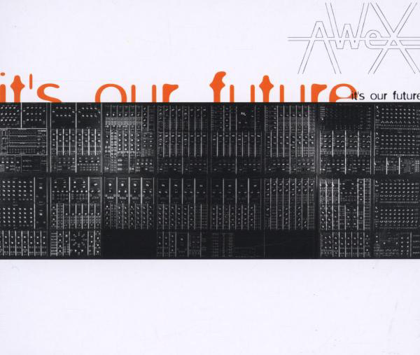 Awex – It's Our Future 2001 Mixes