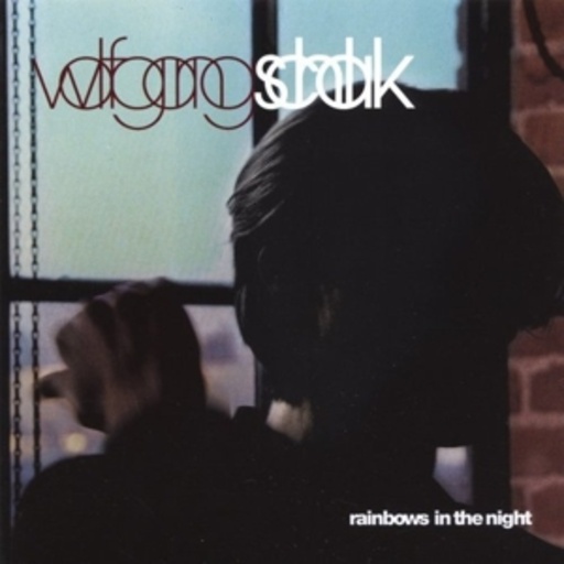 Wolfgang Schalk – Rainbows In The Night