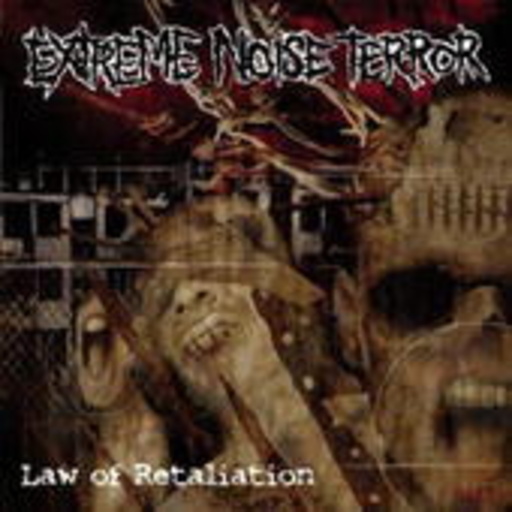 Extreme Noise Terror – Law Of Retaliation