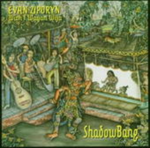 Evan Ziporyn – ShadowBang