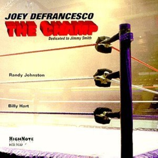 Joey DeFrancesco – The Champ