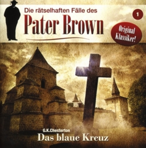 Diverse – Pater Brown - Folge 01: Das blaue Kreuz