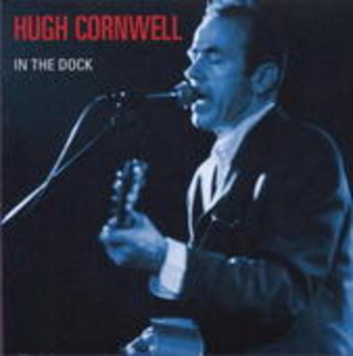 Hugh Cornwell – In The Dock