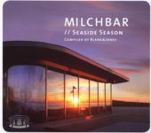 Diverse – Milchbar Seaside Season 1 - Compiled By Blank & Jones