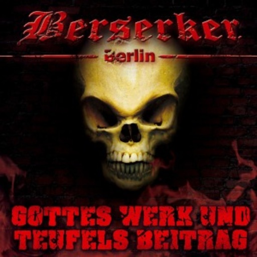 Berserker – Gottes Werk und Teufels Beitrag EP
