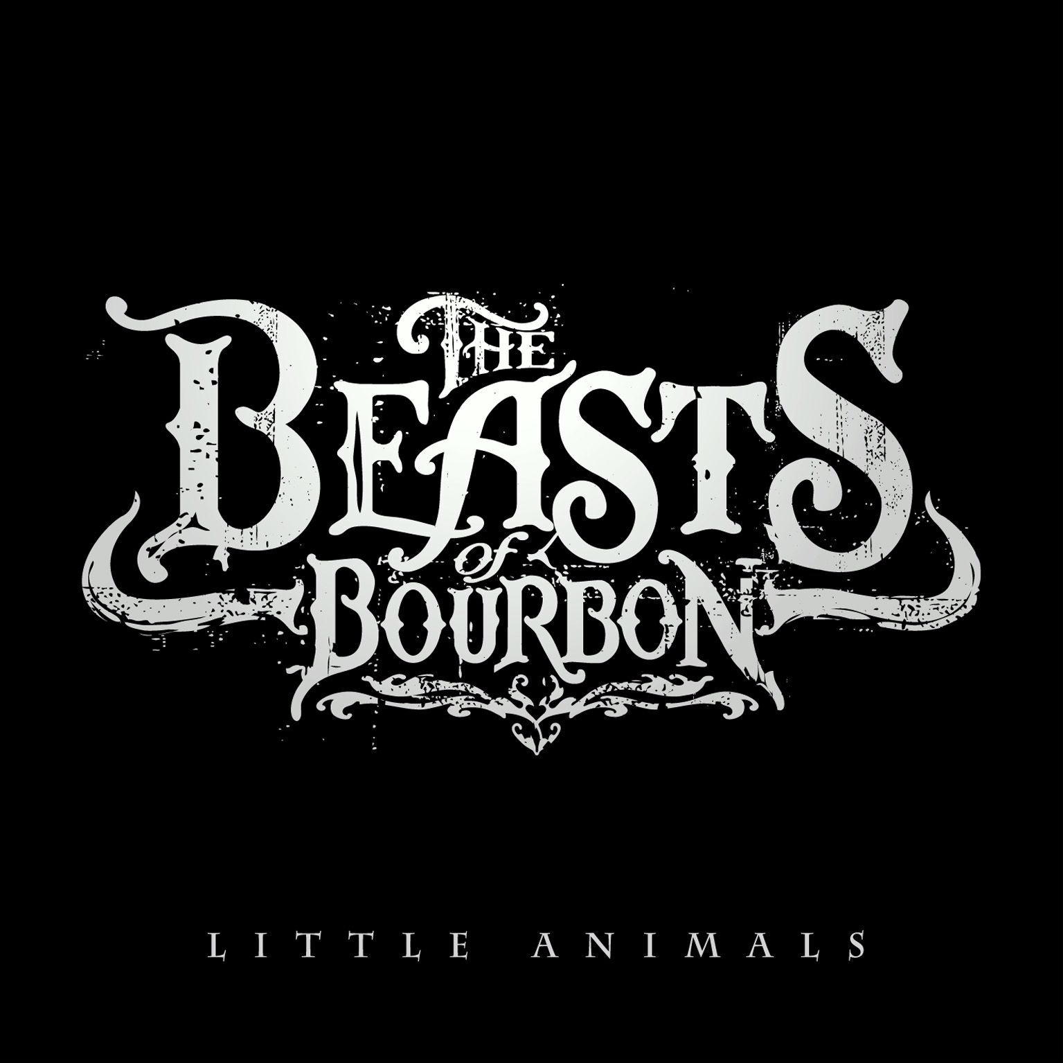 The Beasts Of Bourbon – Little Animals