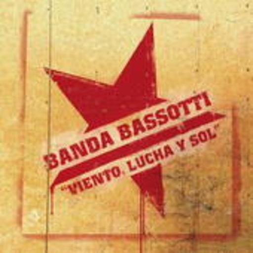 Banda Bassotti – Vienta, Lucha Y Sol