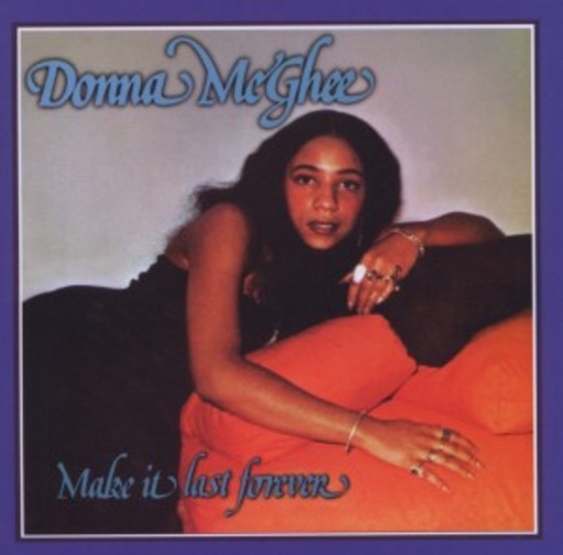 Donna McGhee – Make It Last Forever