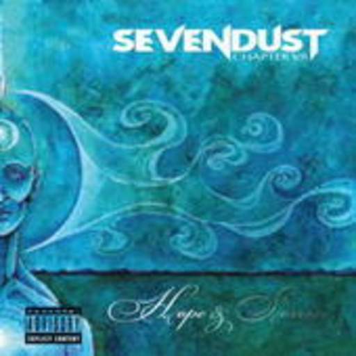 Sevendust – Chapter VII: Hope & Sorrow