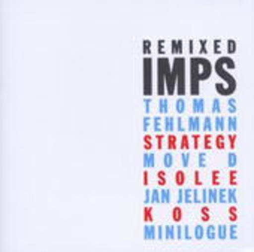 IMPS aka Minilogue & Decoy – Remixed