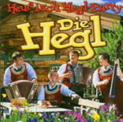 Die Hegl – Heit isch Hegl Party