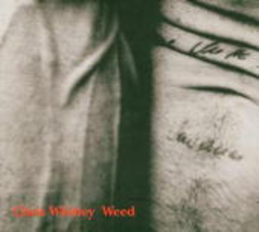Chris Whitley – Weed