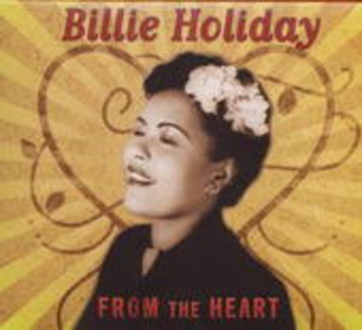 Billie Holiday – From The Heart