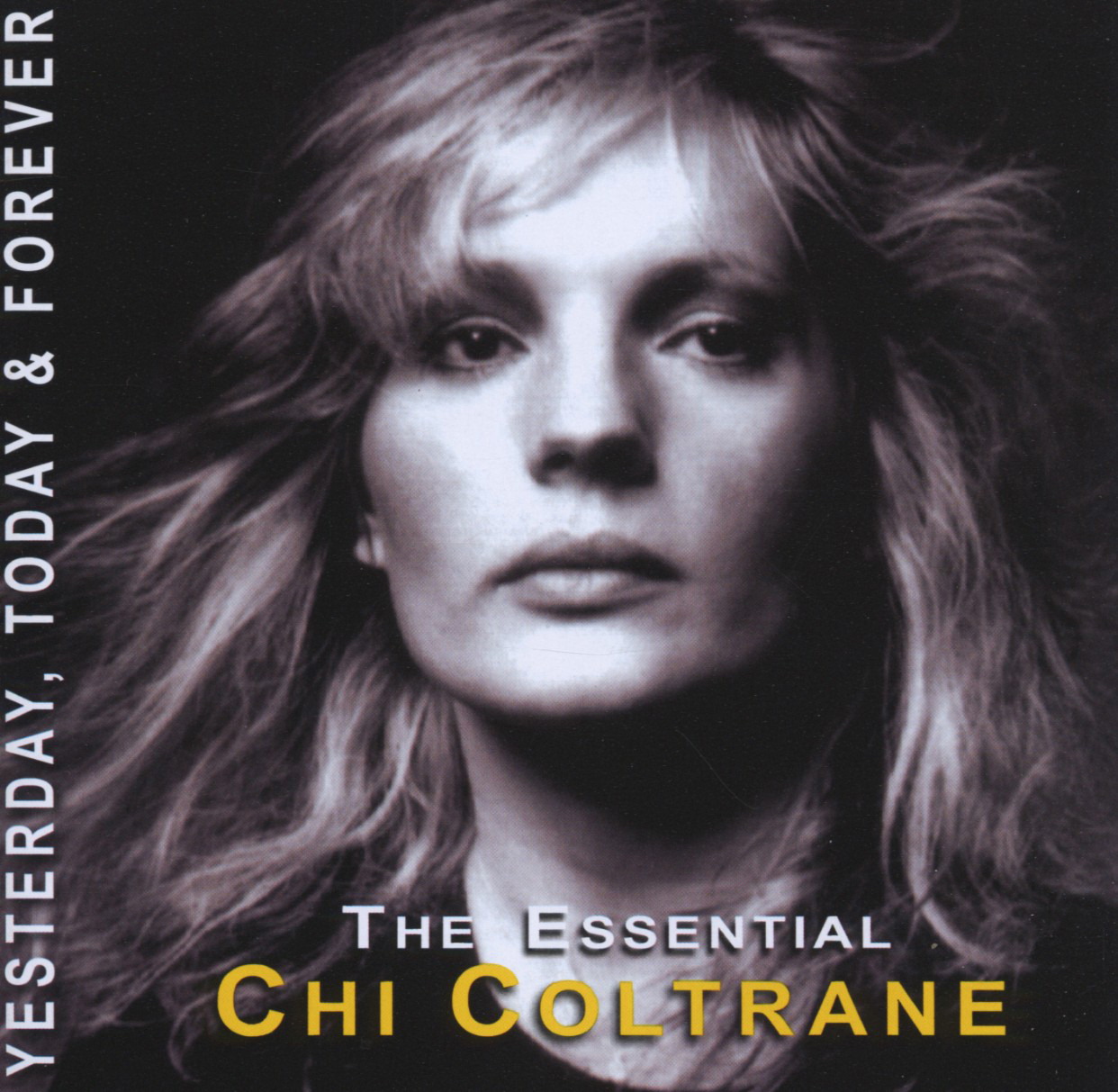 Chi Coltrane – The Essential Chi Coltrane - Yesterday, Today & Forever