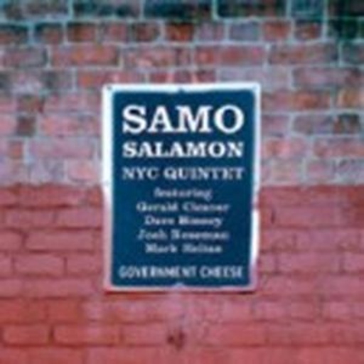 Samo Salamon NYC Quintet – Government Cheese