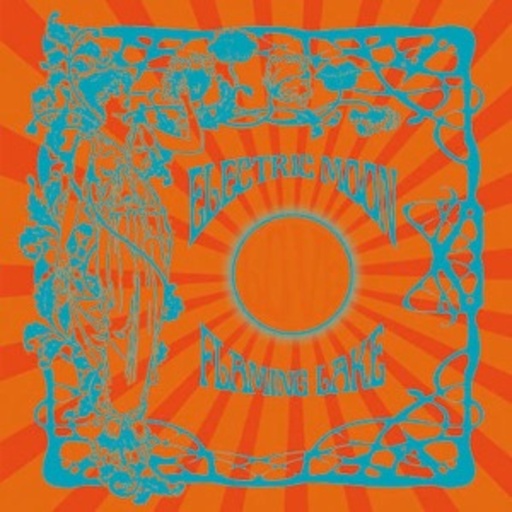 Electric Moon – Flaming Lake