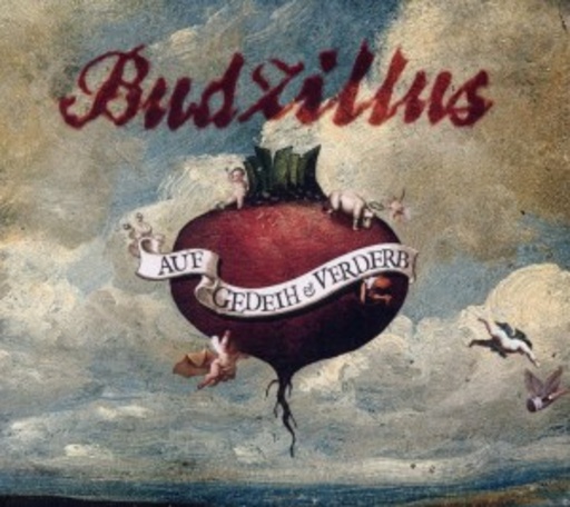 BudZillus – Auf Gedeih & Verderb